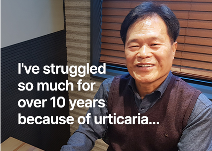 I've struggled so much for over 10 years because of urticaria...