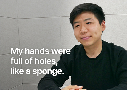 My hands were full of holes, like a sponge.