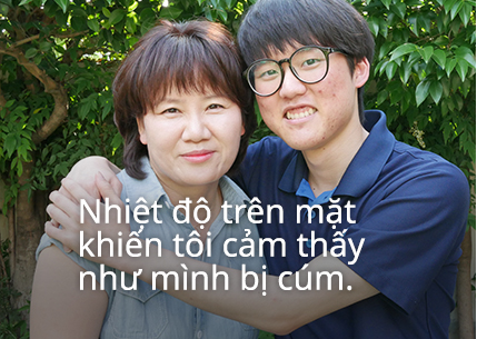 Nhiệt độ trên mặt khiến tôi cảm thấy như mình bị cúm.